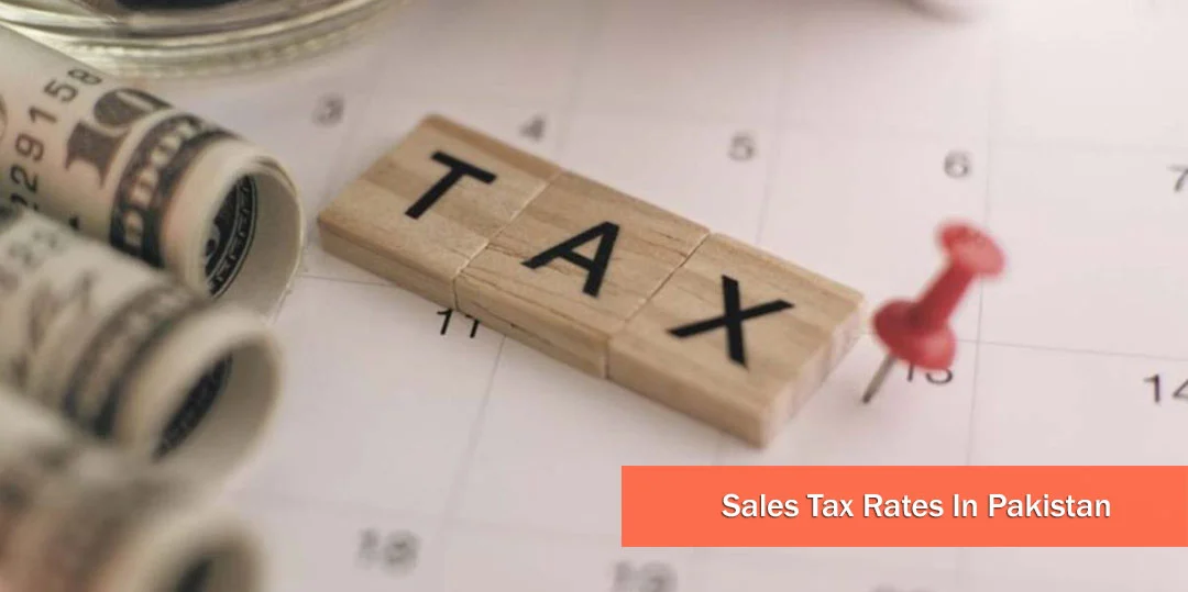 Sales Tax Rates In Pakistan with Detailed list 💫