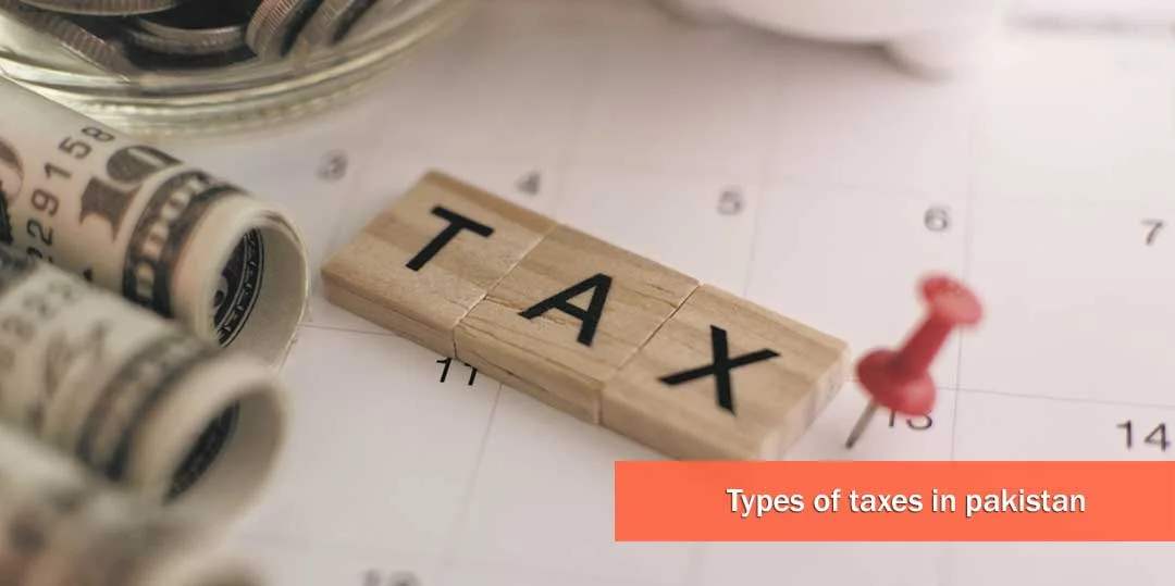 Types Of Taxes In Pakistan