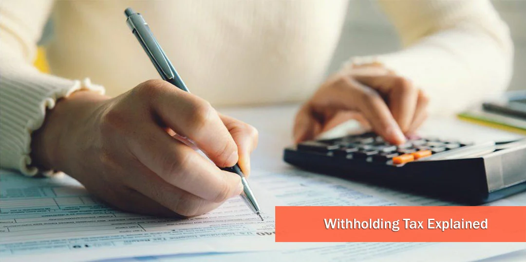 Withholding Tax Explained